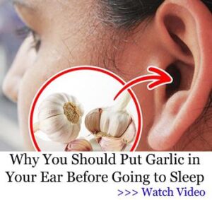 why put garlic in your ear